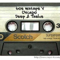 Boe Mixtape V - Chicago Deep & Taelue