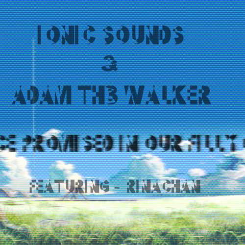 Ionic & ATW - 'A Place Promised In Our Filly Days' (feat. Rina-Chan)