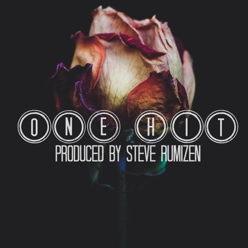 One Hit (Prod. By Steve Rumizen)