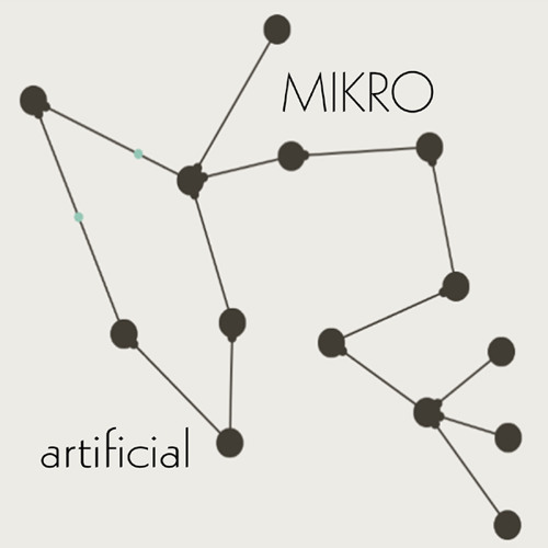 MIKRO - "Artificial"
