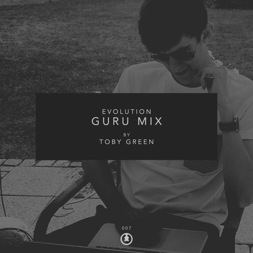 Guru Mix 007: Toby Green