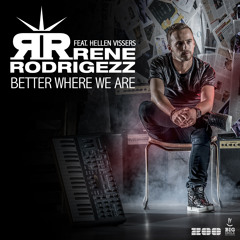 Rene Rodrigezz - Better Where We Are (Sash S Remix) FREEDOWNLOAD