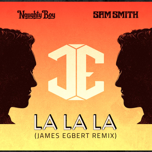 Naughty Boy feat. Sam Smith - La La La (James Egbert Remix)( Fckn Djs Bootleg )