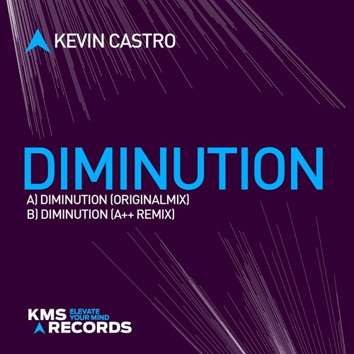 Kevin Castro - Diminution (A++ Remix)