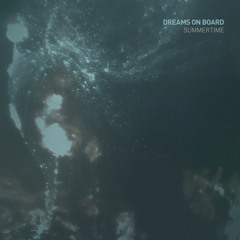 Dreams on Board - Summertime