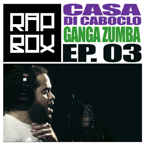 #RAPBOX - Ep. 3 - Crespo - Ganga Zumba