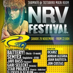 Dj Nik'S ** NRV Festival ** Skamner @Txitaxrro Main Room
