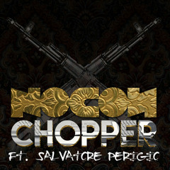 NOCON - Chopper Ft. Salvatore Perigio