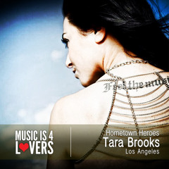 Hometown Heroes: Tara Brooks from Los Angeles [Musicis4Lovers.com]