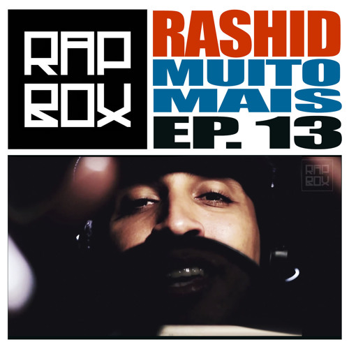 #RAPBOX - Ep. 13 - Mc Rashid - Muito Mais