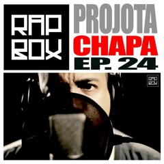 #RAPBOX - Ep.24 - Projota - Chapa