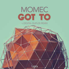 Momec - Got To (Digital Duplex Remix)