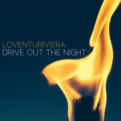 Drive Out The Night