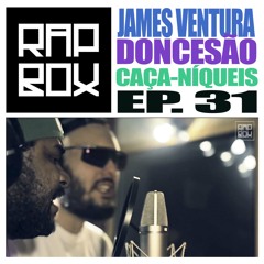#RAPBOX - Ep.31 - James Ventura e Doncesão - Caça-Níqueis