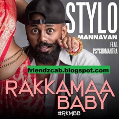 Rakkamaa Baby - Stylomanavan Feat Psychomantra