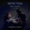 dirty-south-with-you-jai-wolf-remix-jai-wolf
