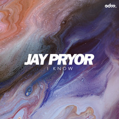 Jay Pryor - I Know