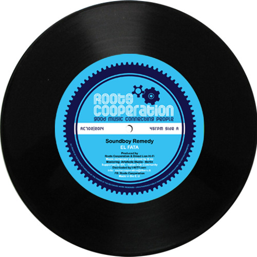 El Fata - Soundboy Remedy - Roots Cooperation Brand New 7" OUT NOW!