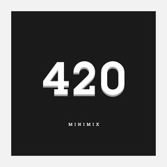 420 Minimix feat. Mono