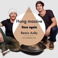 Hang Massive / Once Again / (REMIX AXBY)