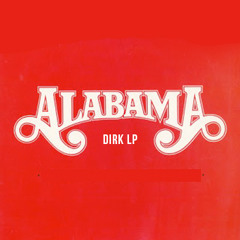 Dirk LP - Alabama Prod. by Chill