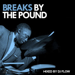 Breaks By The Pound Mixtape