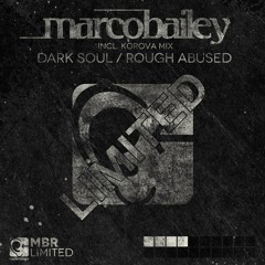 Marco Bailey - Rough Abused (Original Mix)