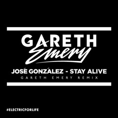 José González - Stay Alive (Gareth Emery Remix)