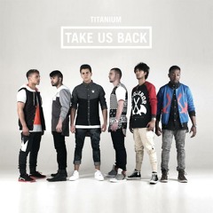 Titanium- 'Take Us Back' Official Single