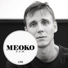 S.A.M. - Meoko Podcast #176