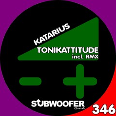 [SUB346] Tonikattitude - Katarius