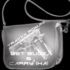 Get Buck & Carry (Ha)