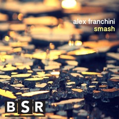 Alex Franchini - Smash (Original Mix) Preview [Bootleg Social Records] PLAYED BY MICHAEL WOODS