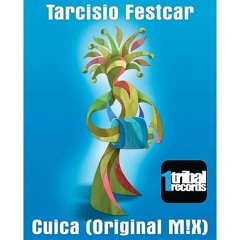 Tarcisio Festcar - Cuica (Original M!X) Preview