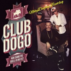 Club Dogo - Sai Zio (NikyDeejay Bootleg ) Club Mix 2014