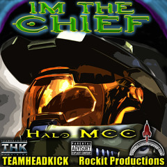 "Im The Chief" - Halo MCC Rock Rap (Featuring Rockit Productions)