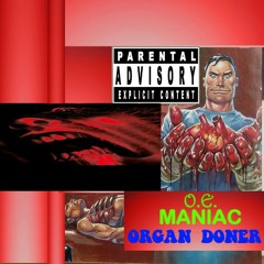 O.E.MANIAC-ORGAN DONER