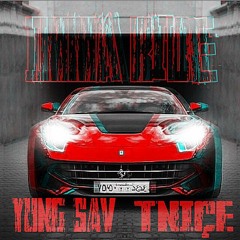 "Imma Ride Remix" Yung Sav & TNice