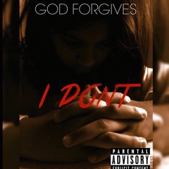 God Forgives, I DONT (Keon Diss) @YaKeon @LDTay
