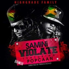 Samini ft Popcaan- Violate