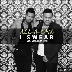 All - 4-One - I Swear (Bachata Cover By Voz A Voz)