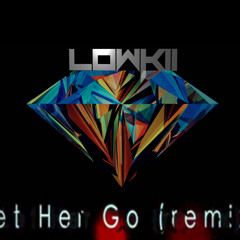 Mike Stud/Passenger Let Her Go (REMIX) Lowkii