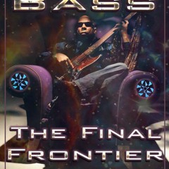 Bass The Final Frontier - TeckDaddy and the Third World Order (TWO)