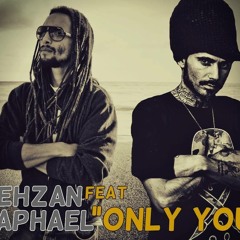Fezhan Feat Raphael - Only You