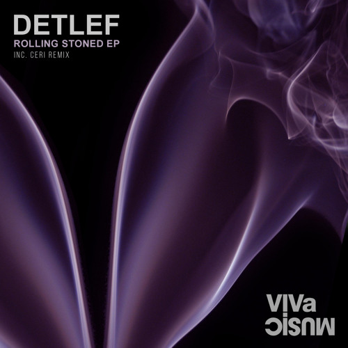 Detlef - Rolling Stoned (Original Mix) - VIVa MUSiC