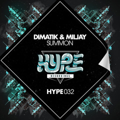 Summon - Dimatik & Miljay [OUT NOW]