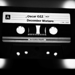 Oscar OZZ December 2014 Mixtape