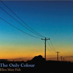 The Only Colour That I See Today - Original