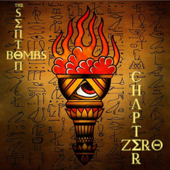 The Senton Bombs "Chapter Zero"