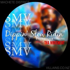 Dippin' Slow Ridin' ft. Tha Movement